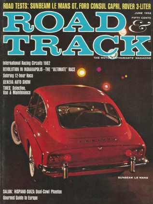 ROAD & TRACK 1962 JUNE - SUNBEAM LEMANS GT, SCARAB
